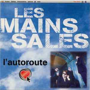 Les Mains Sales - L'Autoroute FLAC