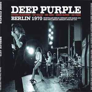 Deep Purple - Berlin 1970 FLAC