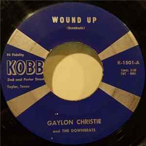 Gaylon Christie & The Downbeats, Dale McBride - Wound Up / Because I Love You FLAC
