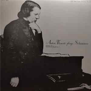 Anton Kuerti Plays Schumann - Anton Kuerti Plays Schumann FLAC