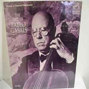 Pablo Casals - The Art Of Pablo Casals FLAC