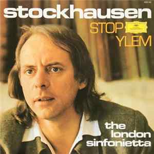 Stockhausen, The London Sinfonietta - Stop · Ylem FLAC