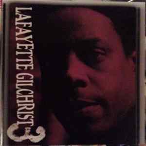 Lafayette Gilchrist FLAC