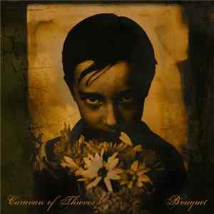 Caravan Of Thieves - Bouquet FLAC