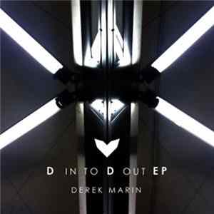 Derek Marin - D In To D Out FLAC