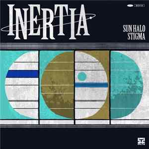 Inertia - Sun Halo / Stigma FLAC