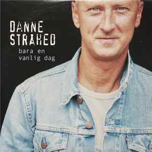 Danne Stråhed - Bara En Vanlig Dag FLAC
