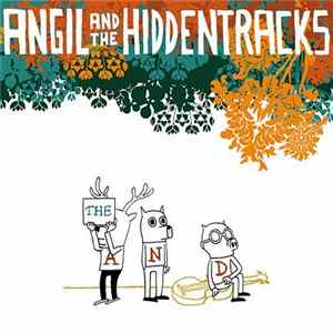Angil And The Hiddentracks - The And FLAC