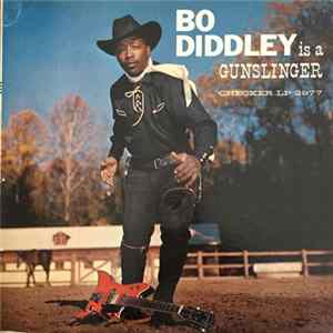 Bo Diddley - Bo Diddley Is A Gunslinger FLAC