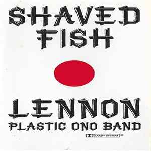 Lennon, Plastic Ono Band - Shaved Fish FLAC