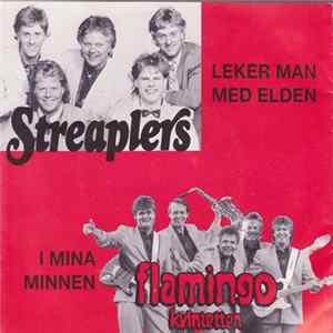 Streaplers / Flamingokvintetten - Leker Man Med Elden / I Mina Minnen FLAC