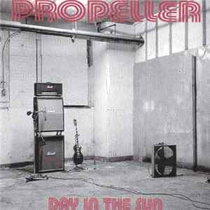 Propeller - Day In The Sun FLAC