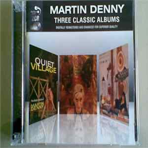Martin Denny - Three Classic Albums FLAC