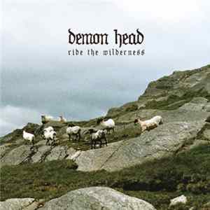 Demon Head - Ride The Wilderness FLAC