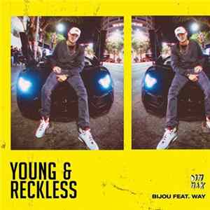 Bijou Feat. Way - Young & Reckless FLAC