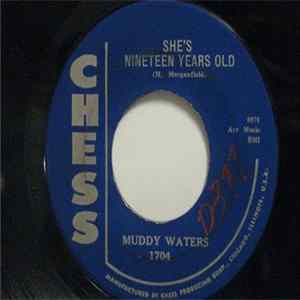Muddy Waters - She's Nineteen Years Old / Close To You FLAC
