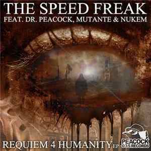 The Speed Freak - Requiem 4 Humanity EP FLAC