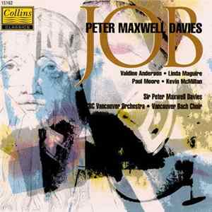 Peter Maxwell Davies, CBC Vancouver Orchestra, Vancouver Bach Choir - Job: An Oratorio FLAC