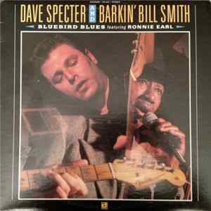 Dave Specter And Barkin' Bill Smith Featuring Ronnie Earl - Bluebird Blues FLAC