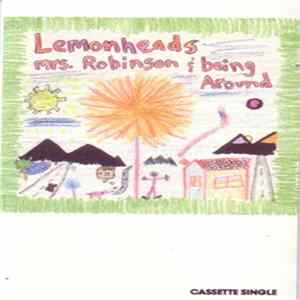 Lemonheads - Mrs. Robinson / Being Around FLAC