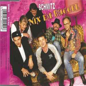 Schmitz - Nix Em Büggel FLAC