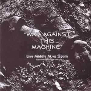 Middle M vs. Soam - War Against This Machine FLAC