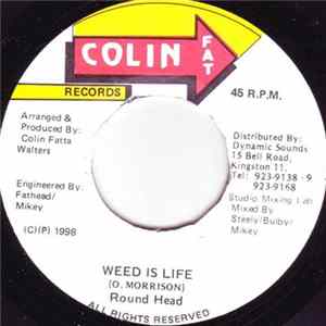 Round Head - Weed Is Life FLAC