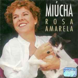 Miucha - Rosa Amarela FLAC