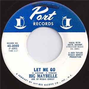 Big Maybelle - Let Me Go / No Better For You FLAC