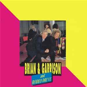 Brian & Garrison And Rodeo Drive - Don't Break My Heart FLAC