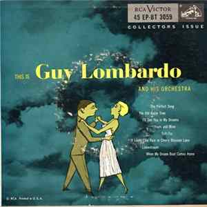 Guy Lombardo And His Orchestra - This Is Guy Lombardo And His Orchestra FLAC