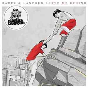 Bauer & Lanford - Leave Me Behind (Rebourne Remix) FLAC