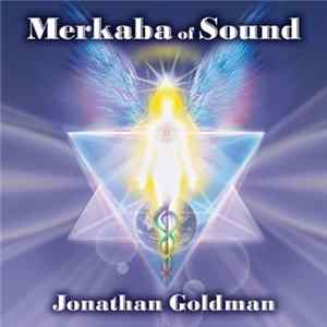 Jonathan Goldman - Merkaba Of Sound FLAC