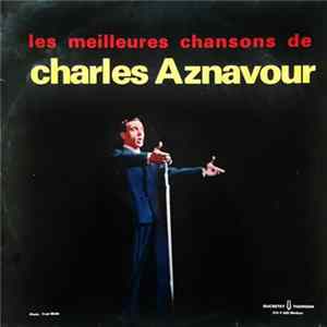 Charles Aznavour - Les Meilleures Chansons De Charles Aznavour FLAC