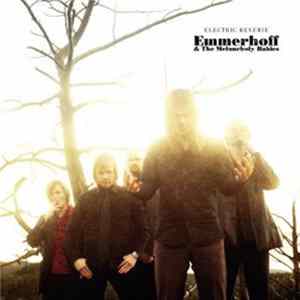 Emmerhoff & The Melancholy Babies - Electric Reverie FLAC