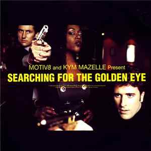 Motiv8 And Kym Mazelle - Searching For The Golden Eye FLAC