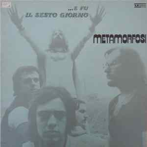 Metamorfosi - ...E Fu Il Sesto Giorno FLAC