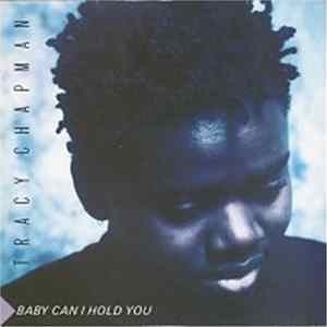 Tracy Chapman - Baby Can I Hold You FLAC