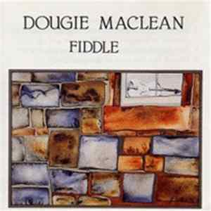 Dougie MacLean - Fiddle FLAC