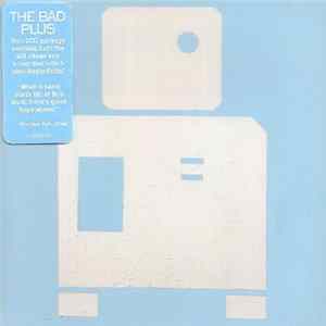 The Bad Plus - These Are The Vistas FLAC