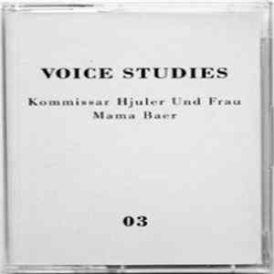 Kommissar Hjuler Und Frau / Mama Baer - Voice Studies 03 FLAC
