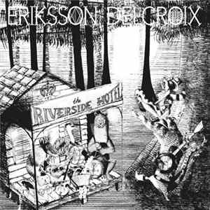 Eriksson Delcroix - Riverside Hotel FLAC