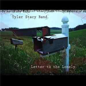 Tyler Stacy Band - Letter to the Lonely FLAC