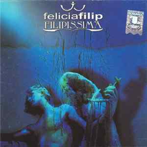 Felicia Filip - Filipissima FLAC