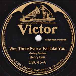 Henry Burr / Charles Harrison - Was There Ever A Pal Like You / You're A Million Miles From Nowhere FLAC