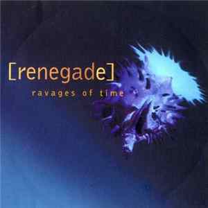 Renegade - Ravages Of Time FLAC
