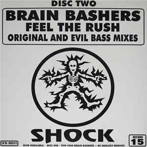 Brain Bashers - Feel The Rush (Original And Evil Bass Mixes) (Disc Two) FLAC