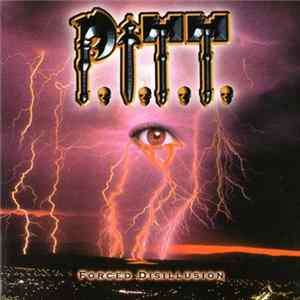 P.I.T.T. - Forced Disillusion FLAC
