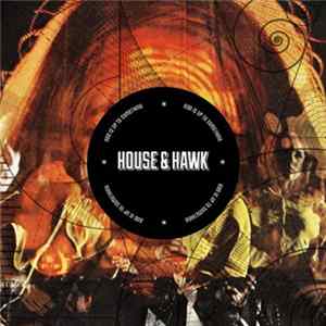 House & Hawk - Get Out My House / God Is Up To Something FLAC