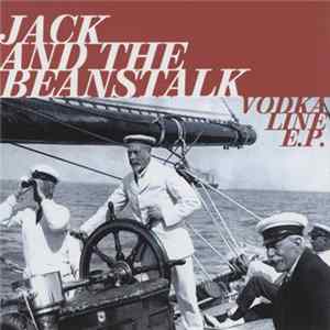 Jack And The Beanstalk - Vodka Line E.P. FLAC